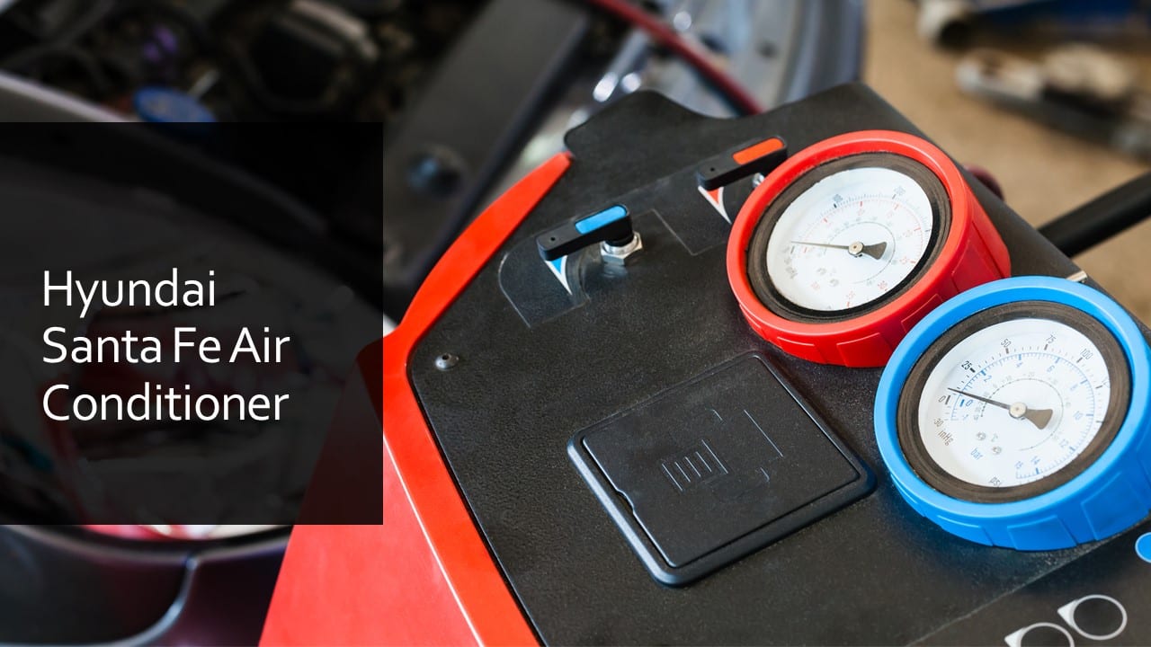 Hyundai Santa Fe Air Conditioner