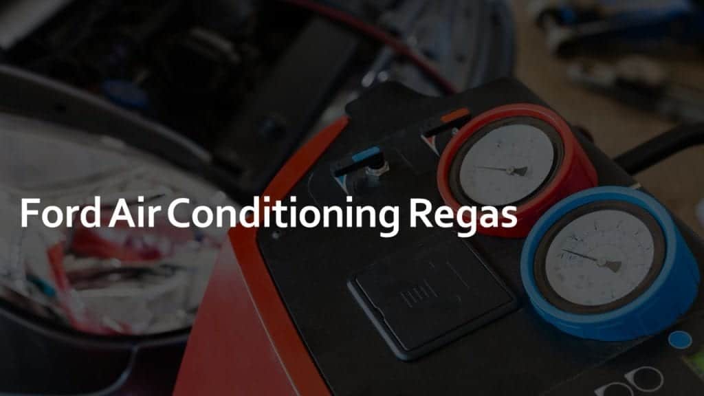 ford air conditioning regas