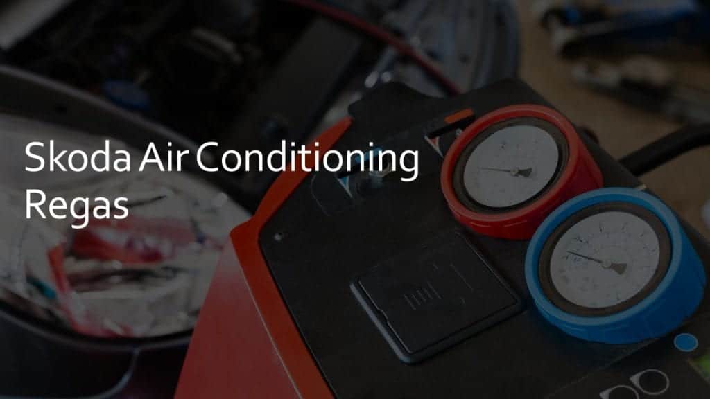 skoda air conditioning regas